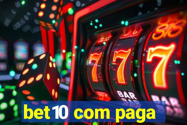 bet10 com paga